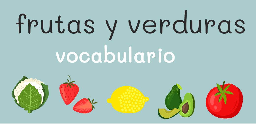 Las Frutas Y Verduras En Espanol 4233