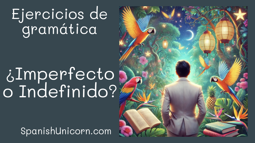 indefinido o imperfecto ejercicios