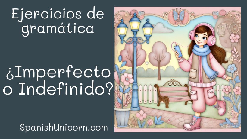 ¿Imperfecto o Indefinido?