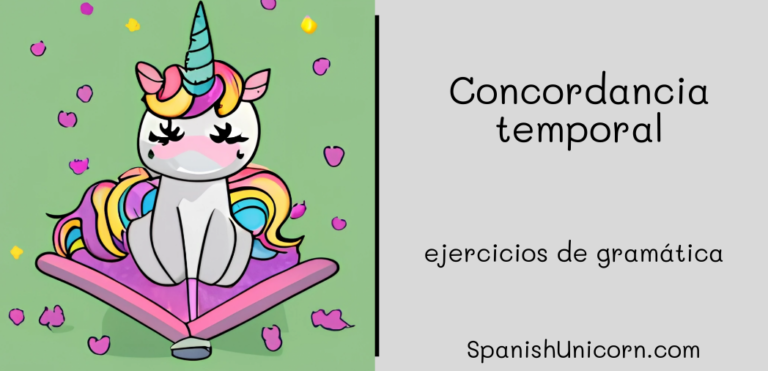 Concordancia Temporal -359. - Spanish Unicorn