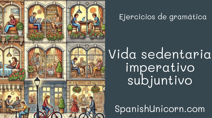 vida sedentaria - imperativo, subjuntivo